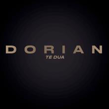 Dorian: Te Dua