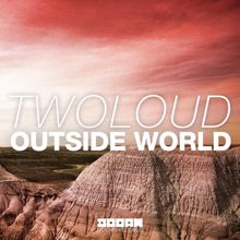twoloud: Outside World