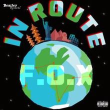 F.O.X: In Route