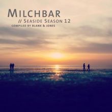 Blank & Jones: Milchbar - Seaside Season 12