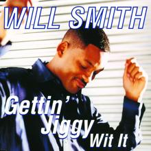 Will Smith: Gettin' Jiggy Wit It