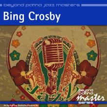 Bing Crosby: I've Got A Pocketful Of Dreams