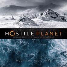 Benjamin Wallfisch: Hostile Planet: Volume 1 (Original Series Score)