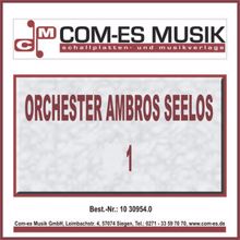 Orchester Ambros Seelos: Orchester Ambros Seelos 1