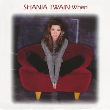 Shania Twain: When