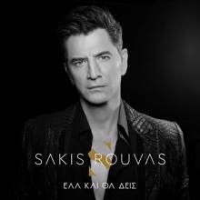 Sakis Rouvas: Ela Kai Tha Deis