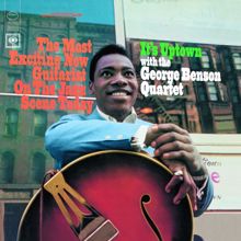 The George Benson Quartet: It's Uptown