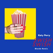 Katy Perry: Swish Swish (Blonde Remix)