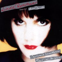 Linda Ronstadt: Cry Like a Rainstorm Howl Like the Wind (feat. Aaron Neville)
