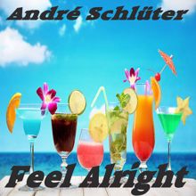 André Schlüter: Feel Alright
