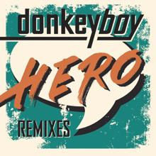 Donkeyboy: Hero (Remixes)
