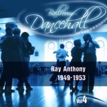 Ray Anthony: Ballroom Dancehall Vol.4