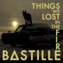 Bastille: Things We Lost In The Fire