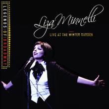 Liza Minnelli: Legends Of Broadway - Liza Minnelli Live At The Winter Garden
