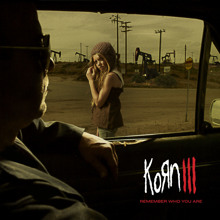 Korn: Korn III: Remember Who You Are