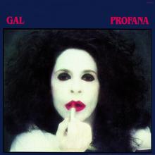 Gal Costa: Profana