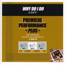 Jump5: Why Do I Do (Performance Track In Key Of Db)