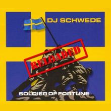 DJ Schwede: Soldier of Fortune - RELOADED (House Mix)