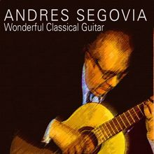Andrés Segovia: (Piano Sonata in G Major, Op.78 - D.894) III: Menuetto