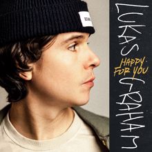 Lukas Graham: Happy For You