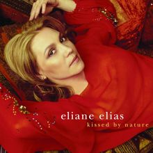 Eliane Elias: Kissed By Nature