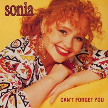 Sonia: Can't Forget You