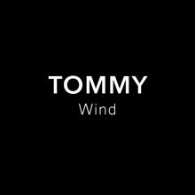 Tommy: Wind