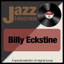 Billy Eckstine: Jazz Master