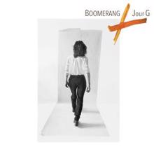 Boomerang: Jour G