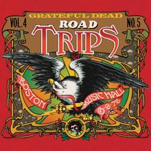 Grateful Dead: The Music Never Stopped (Live Boston Music Hall, Boston 6/9/1976)