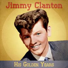 Jimmy Clanton: His Golden Years (Remastered)