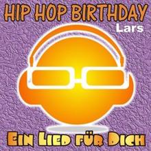 Ein Lied für Dich: Hip Hop Birthday: Lars