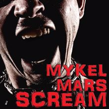 Mykel Mars: Scream