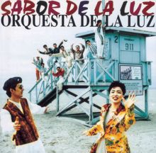 Orquesta De La Luz: (The Long To Be) Close To You