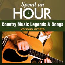 Various Artists: Spend an Hour with Country Music Legends and Songs