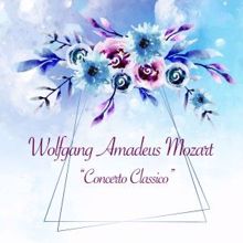 Wolfgang Amadeus Mozart: Concerto Classico