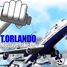 T.Orlando: Massive Take Off (Original Mix)