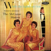 The McGuire Sisters: Don't Take Your Love From Me