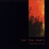 The Tea Party: Transmission
