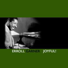 Erroll Garner: (I Don't Stand) A Ghost Of A Chance (With You)