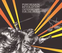 Pure Reason Revolution: Cautionary Tales For The Brave