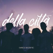 Disco Zodiac: Della Città