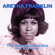 Aretha Franklin: The Smooth Album (Reworked and Remastered)