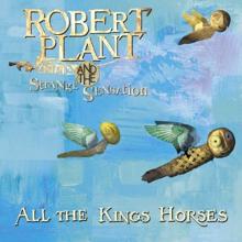 Robert Plant: All the Kings Horses