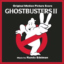 Randy Edelman: Ghostbusters II (Original Motion Picture Soundtrack)