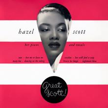 Hazel Scott: Great Scott! Her Piano and Vocals with Rhythm Acc.