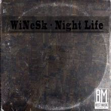 WiNeSk: Night Life
