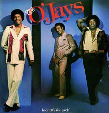 THE O'JAYS: Identify Yourself