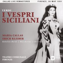 Maria Callas: Verdi: I vespri siciliani (1951 - Florence) - Callas Live Remastered