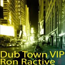 Ron Ractive: Particles (Dub Town VIP)